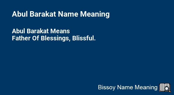Abul Barakat Name Meaning